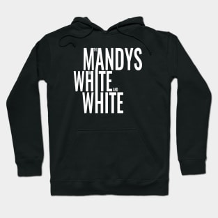 The Mandys in White and White Hoodie